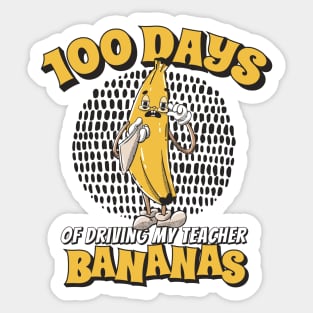 100 Days of Driving My Teacher Bananas // Funny 100th Day of School Sticker